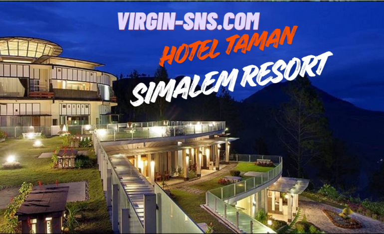 Taman Simalem Resort Surga Tersembunyi di Tengah Gunung