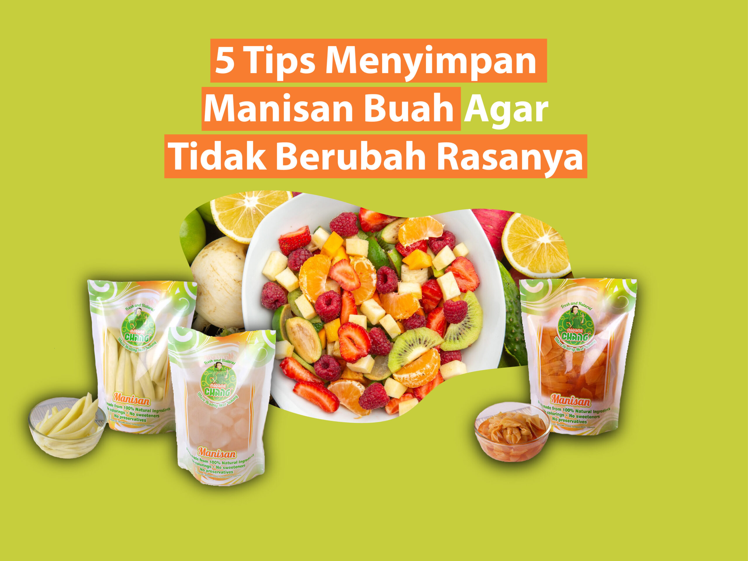 Manisan Buah Sangat Populer di Indonesia Dan Di Berbagai Negara Tetangga